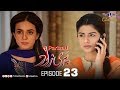 Parizad | Episode 23 | TV One Classics Drama
