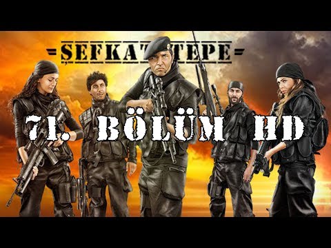 Şefkat Tepe - 71.Bölüm HD
