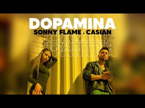 Sonny Flame X Casian - DOPAMINA