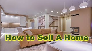 Selling Smarts!  How to Sell a Home at Top Dollar