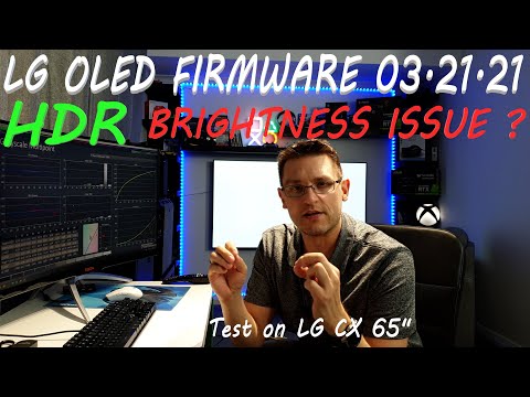 LG OLED FIRMWARE 03.21.21 - HDR Brightness issue ?