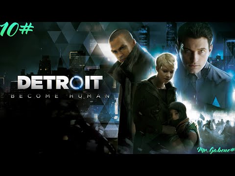 Detroit: Become Human V�gigj�tsz�s, Gameplay (Magyar Felirattal) 10. R�sz - YouTube
