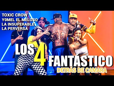 Los 4 Fantasticos Detras De Camara La Insuperable❌La Perversa❌Yomel El Meloso❌Toxic Crow