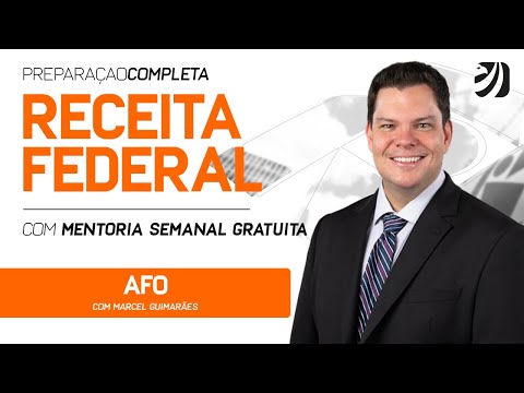 Receita Federal: AFO - Curso completo e gratuito - Com Marcel Guimarães