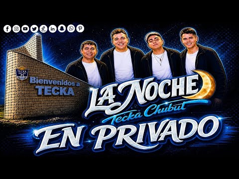 En Privado - La Noche Tecka Chubut
