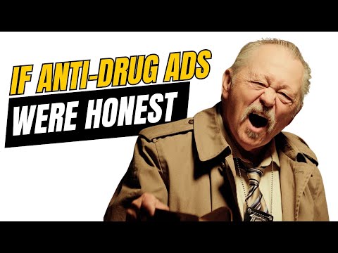 If Anti-Drug Ads Were Honest - Honest Ads [Scruff McGruff, War On Drugs Parody]