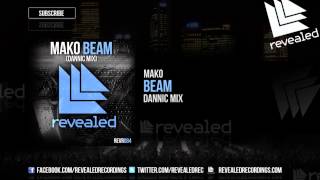 Mako - Beam (Dannic Mix) video