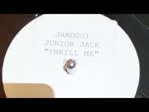 Junior Jack Thrill Me Remix
