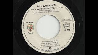 Bill LaBounty - Look Who's Lonely Now