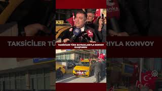 İzmir'de taksiciler Türk bayraklarıyla konvoy oluşturdu