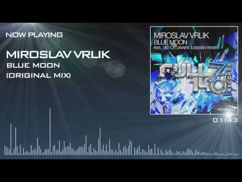 FO140R032: Miroslav Vrlik - Blue Moon (Original Mix)