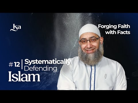Ep12: Systematically Defending Islam | Forging Faith With Facts | Sh Mohammad Elshinawy