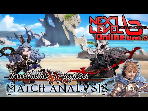 GBVS Match Analysis: NLBC Online Week 2 - NecroUndine vs. SonicSol