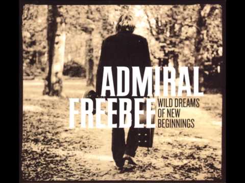 download lagu mp3 mp4 Admiral Freebee Wild Dreams Of New Beginnings, download mp3 Admiral Freebee Wild Dreams Of New Beginnings free download, download mp3 Admiral Freebee Wild Dreams Of New Beginnings