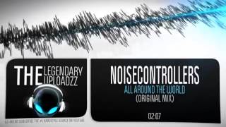 Noisecontrollers   All Around the World FULL HQ + HD   YouTube1