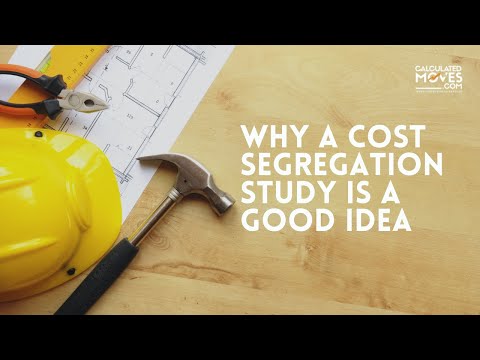Why A Cost Segregation Study Is A Good Idea