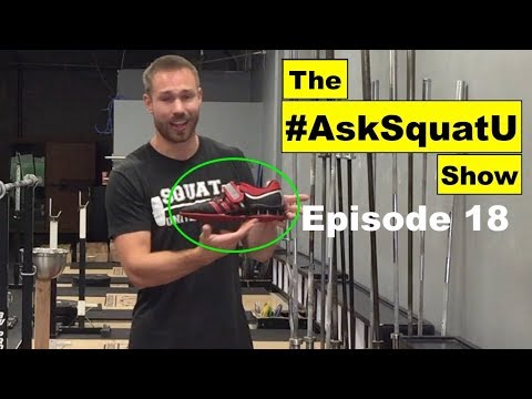 Should You Wear Weightlifting Shoes? |#AskSquatU Show Ep. 18|