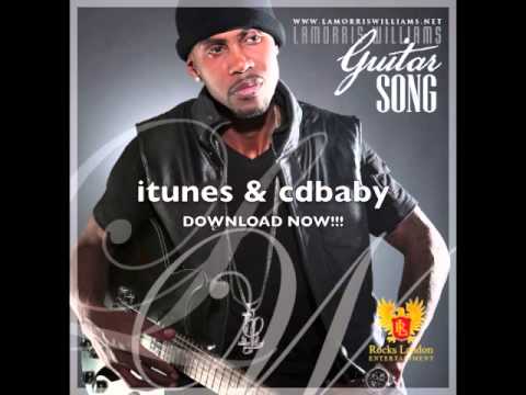 Lamorris Williams Guitar Song