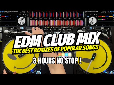 EDM CLUB MIX 2025 | 3 HOURS NO STOP PARTY | Mashups & Remixes of Popular Songs
