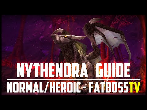 Nythendra Normal + Heroic Guide - FATBOSS
