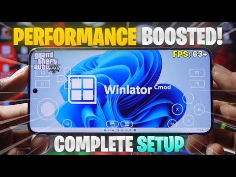 🎮WINLATOR CMOD Full Setup + Best Settings For LOW-END Device! | GTA5 Performance Improved 🔥