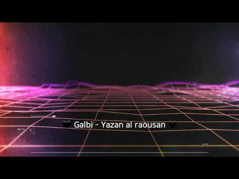 Galbi - Yazan al raousan