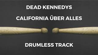 Dead Kennedys - California Über Alles (drumless)