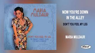 Maria Muldaur - "Now You're Down in The Alley" from DON'T YOU FEEL MY LEG