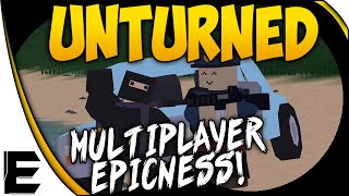 Unturned ➤ Multiplayer Gameplay, Building An Epic Base, Drive-Bys, & Preparing For War! - Ep. 1