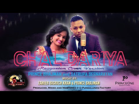 Chal Dariya - Prince Bhajman & Satrupa Sesnarayan