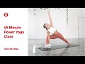 45 Minute Power Yoga Class With Ally Maz Lululemon