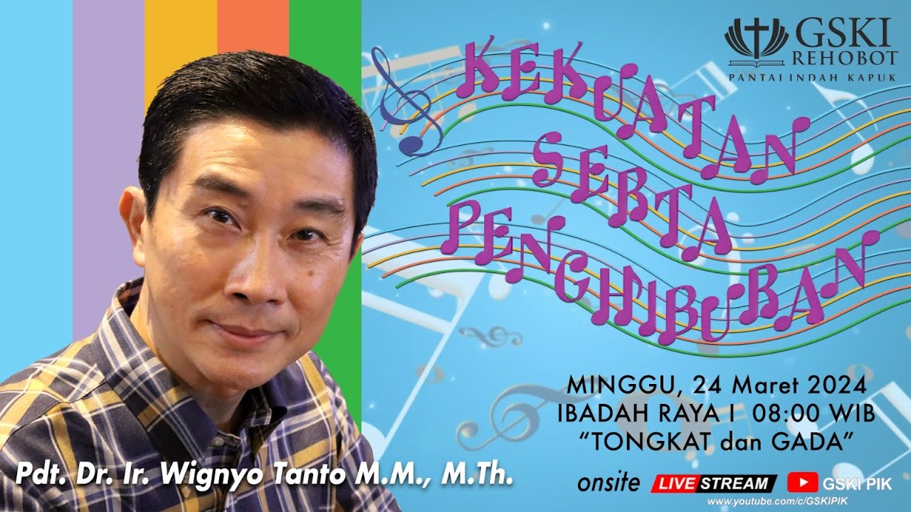 Sesi 1 – Kekuatan Serta Penghiburan: Tongkat dan Gada – Pdt. Dr. Ir. Wignyo Tanto, M.M., M.Th.