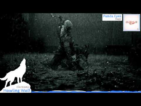 [Glitch Hop] Panda Eyes - Rage