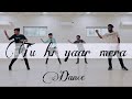 Tu Hi Yaar Mera Dance (Vatsal, Hitarth, Nirmit, Sandip)
