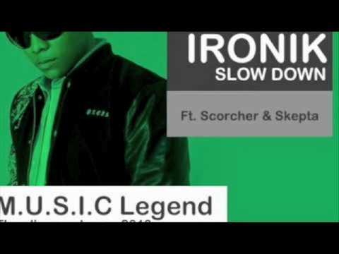 Ironik Ft. Skepta and Scorcher - Slow Down remix
