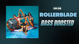 Download lagu no na - rollerblade [BASS BOOSTED] mp3
