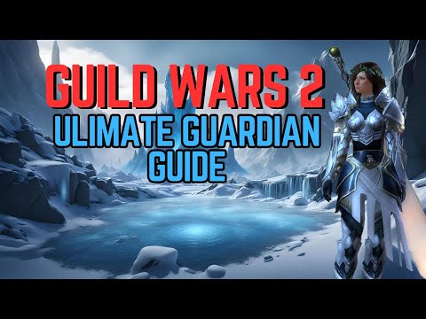 The Ultimate Guardian Guide & Build For Guild Wars 2! 2025