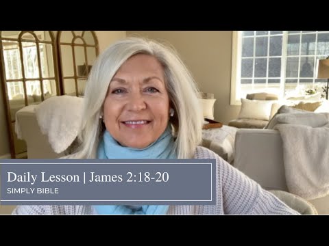 Daily Lesson | James 2:18-20