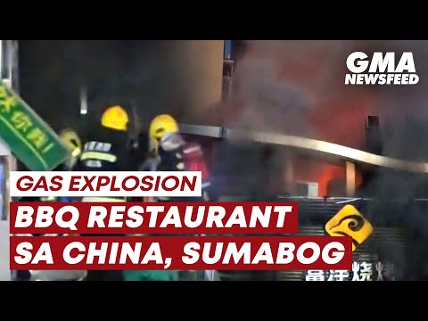 Gas explosion at a barbecue restaurant in China kills 31 GMA News Feed