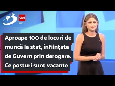 Aproape 100 de locuri de muncă la stat, înființate de Guvern prin derogare. Ce posturi sunt vacante