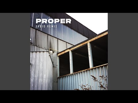 Proper (feat. Ruffian Rugged) (FVBIO Remix)