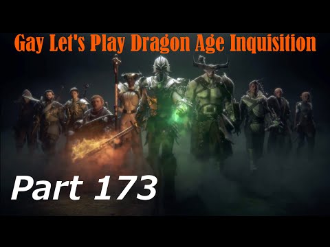 Gay Let's Play Dragon Age Inquisition (Blind) - Part 173 The Vessel