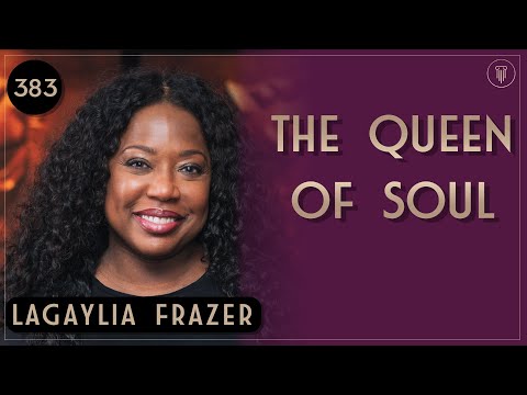 Queen of Soul!, LaGaylia Frazer | Framgångspodden | 383