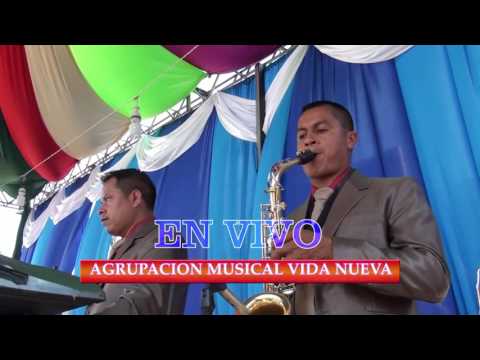 Agrupacion Musical Vida Nueva Video En Vivo// CUANDO TERMINE MI CARRERA