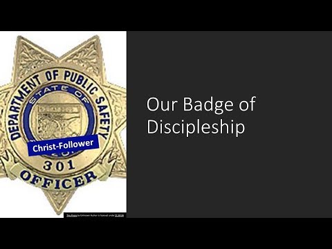 Our Badge of Discipleship, Bill Wallace sermon on 2019-05-05
