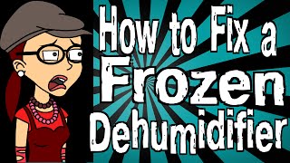 How to Fix a Frozen Dehumidifier