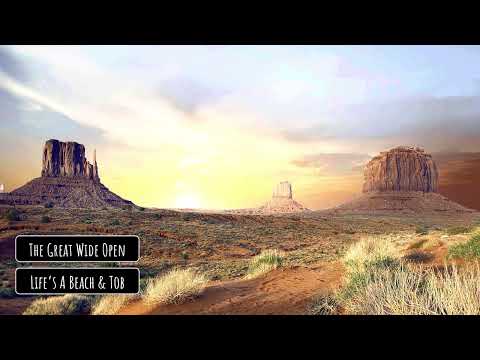 Life’s A Beach & Tobÿ - The Great Wide Open