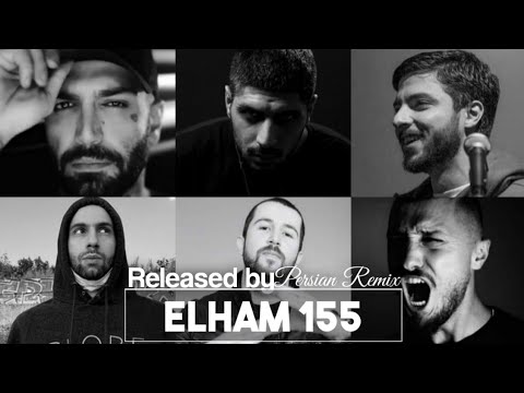 Elham "155" - Ho3ein & Fadaei & MJ & Pishro & Ali Ardaavan & Shayea & Hidden