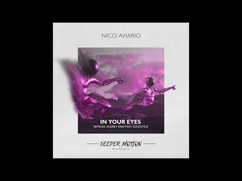 Nico Aviario - In Your Eyes (Solidstice Remix)