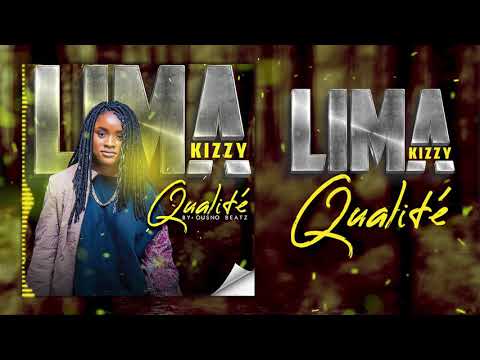 LIMA KIZZY - QUALITÉ (Son Officiel)